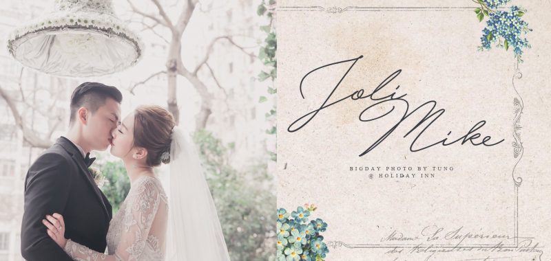 HOLIDAY INN - JOLI & MIKE’S BIGDAY BY TUNG